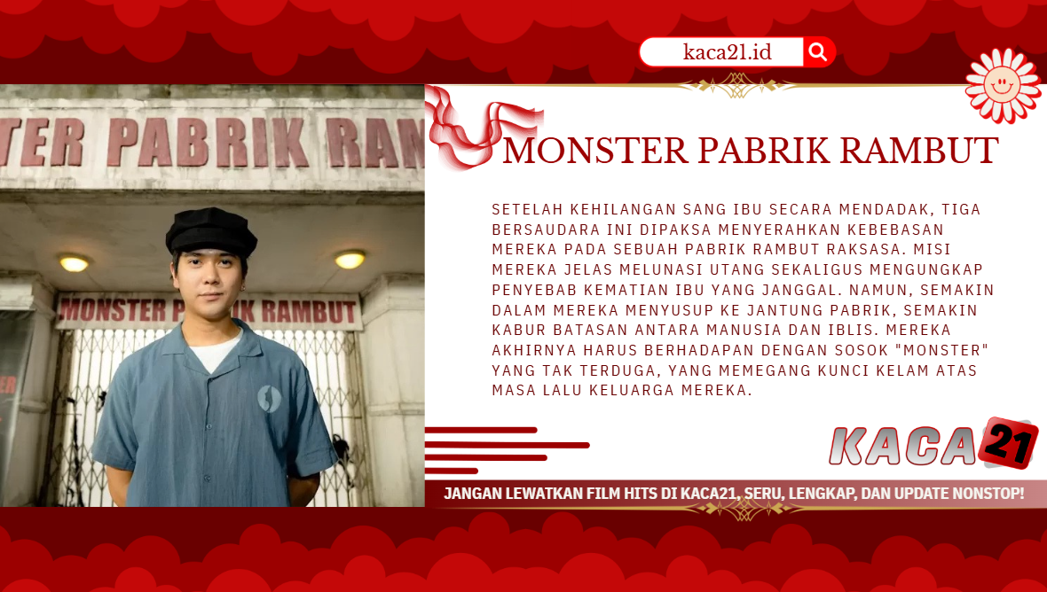 MonsterPabrikRambutKACA21