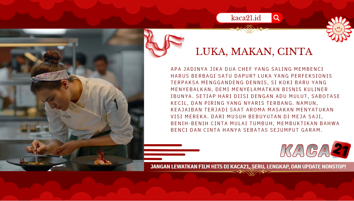 Luka,Makan,CintaKACA21